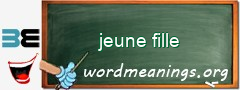 WordMeaning blackboard for jeune fille